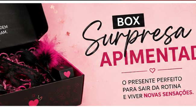 Apimentei lança Box Surpresa Apimentada e transforma presentes em experiências provocantes